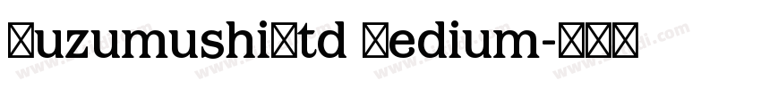 SuzumushiStd Medium字体转换